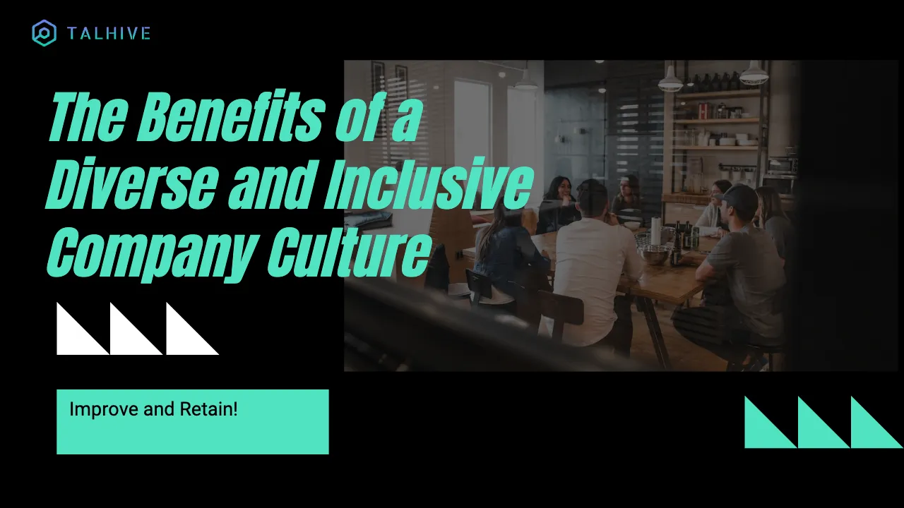 Diverse and Inclusive Company Culture